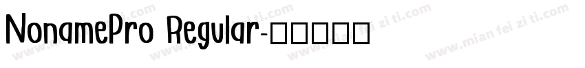 NonamePro Regular字体转换